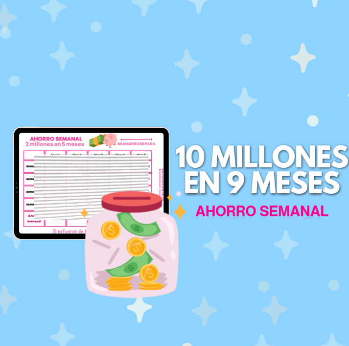 10 Millones en 9 meses semanales
