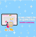10 millones en 28 quincenas