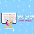 20 millones en 30 quincenas