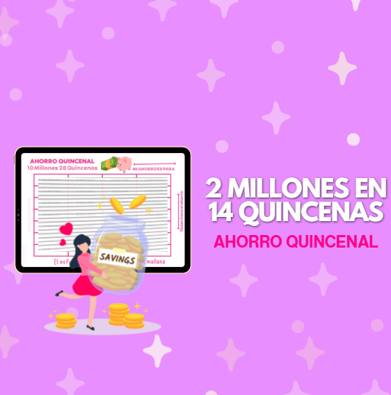 2 millones en 14 quincenas
